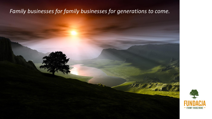 family businesses for family businesses for generations