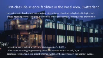 First-class life-science facilities in the Basel area, Switzerland  Laboratories to develop and
