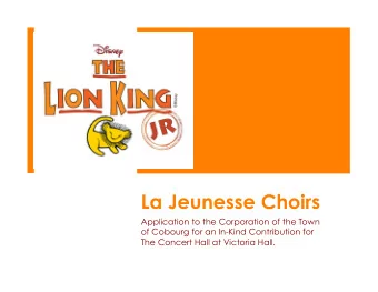 La Jeunesse Choirs  Application to the Corporation of the Town  of Cobourg for an In-Kind