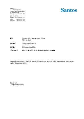 Santos Ltd  ABN 80 007 550 923  Ground Floor, Santos Centre  60 Flinders Street  Adelaide South