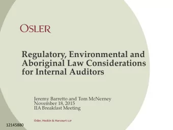 Regulatory, Environmental and  Aboriginal Law Considerations  for Internal Auditors  Jeremy