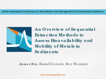 An Ove r  vie w of Se que ntial  E  xtr  ac tion Me thods to  Asse ss Bioavailability and  Mobility