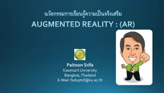 Paitoon Srifa  Kasetsart University  Bangkok, Thailand  E-Mail: feduptsf@ku.ac.th  Augmented