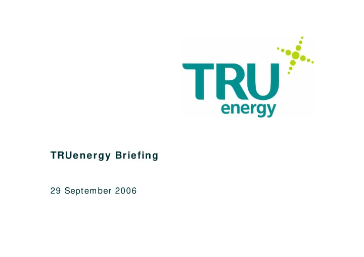 truenergy briefing