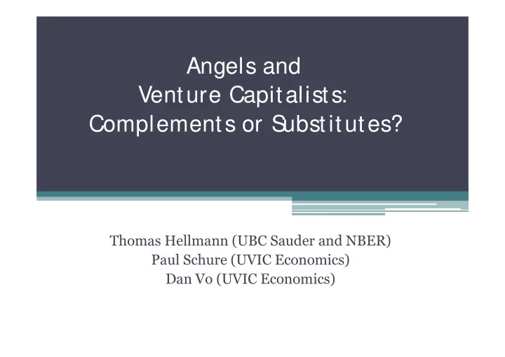 angels and venture capitalists complements or s ubstitutes