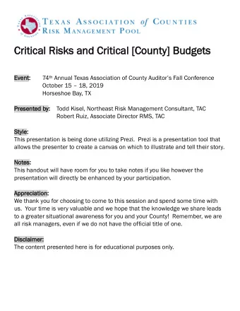 Crit  itic  ical R  Ris  isks an  and Cr  Critical [  [Co County] Budgets  Event: 74 th Annual