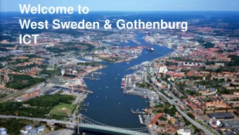 Welcome to  West Sweden &amp; Gothenburg  ICT  Located in the middle of Scandinavia  the Nordic