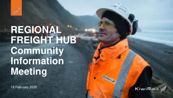 REGIONAL  FREIGHT HUB  Community  Information  Meeting  18 February 2020  Introductions and Agenda