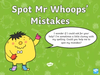 I wonder if I could ask for your  help? Im sometimes a little clumsy with  my spelling. Could