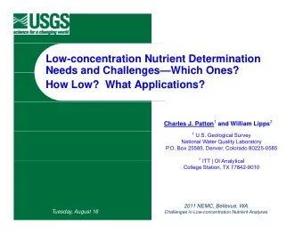 Low-concentration Nutrient Determination  Needs and ChallengesWhich Ones?  Needs and Challenges