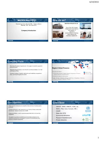 Customer Base  stomer Base  Track record in international competitive bids and donor funded