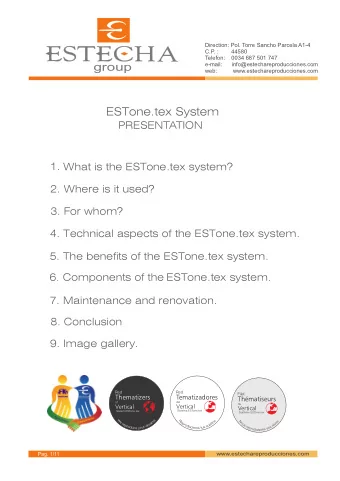 A  6. Components of the ESTone.tex system.  7. Maintenance and renovation.  8. Conclusion  9. Image