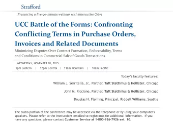 Presenting a live 90-minute webinar with interactive Q&amp;A  UCC Battle of the Forms: Confronting
