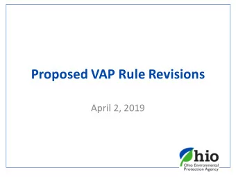 Proposed VAP Rule Revisions  April 2, 2019  300-01 Definitions  Clarifications and additions to