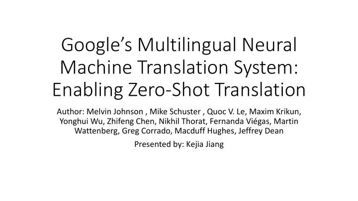 google s multilingual neural machine translation system