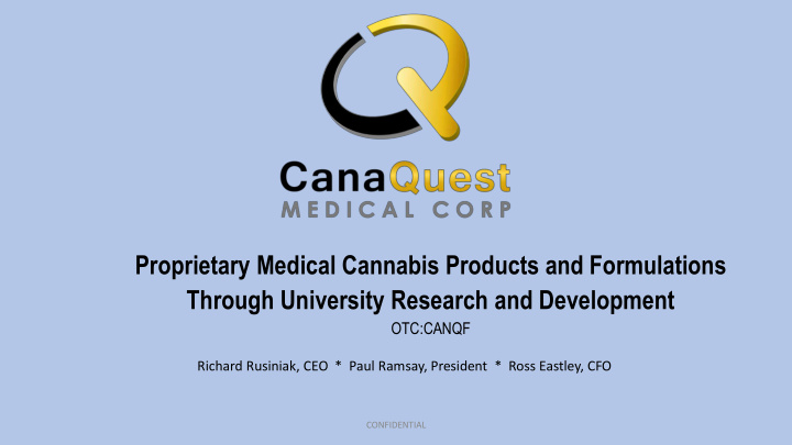 proprietary medical cannabis products and formulations