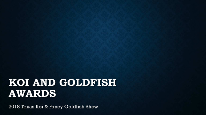 koi and goldfish awards