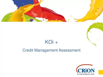KOi +  Credit Management Assessment  KOi+ - Methodology    Assessment of the quality of the