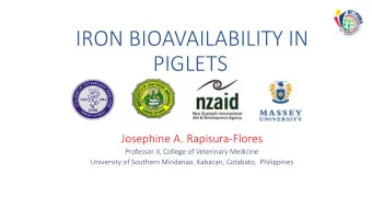 IRON BIOAVAILABILITY IN  PIGLETS  E  R  T  I  N  E  V  A  R  F  Y  O  M  E  G  E  D  E  L  I  C  L