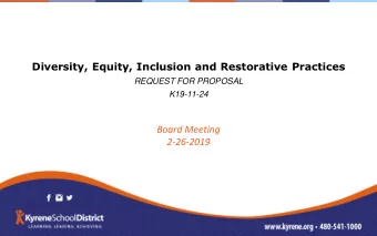 Diversity, Equity, Inclusion and Restorative Practices  REQUEST FOR PROPOSAL  K19-11-24  Board