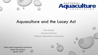 Aquaculture and the Lacey Act  Paul Zajicek  Executive Director  National Aquaculture Association