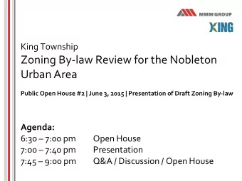 Zoning By-law Review for the Nobleton  Urban Area Public Open House #2 | June 3, 2015 |
