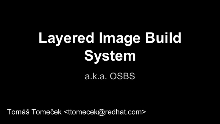 layered image build system