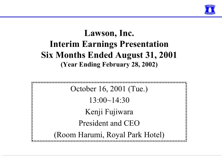 lawson inc interim earnings presentation six months ended