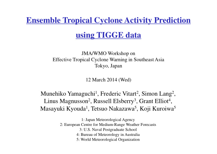 ensemble tropical cyclone activity prediction using tigge