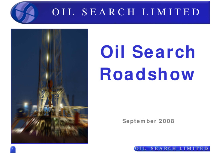 oil search roadshow