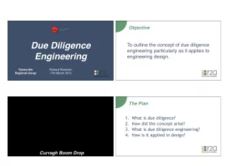 Due Diligence  To outline the concept of due diligence  engineering particularly as it applies to