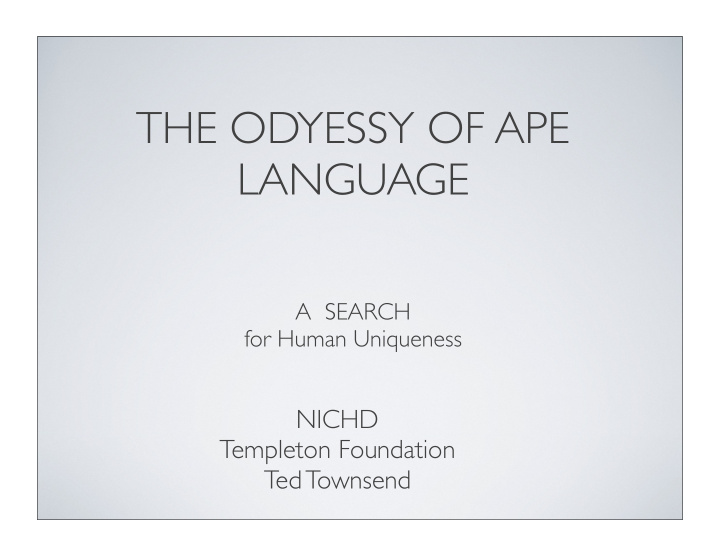 the odyessy of ape language