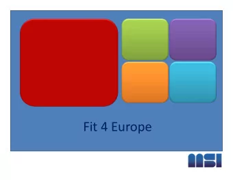 Fit 4 Europe  * MSI : EU market access services since 1995  * MSI experience in Trinidad and Tobago