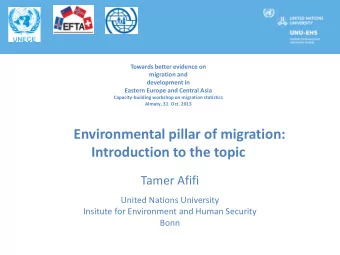 Environmental pillar of migration: Introduction to the topic CAR  Tamer Afifi  United Nations