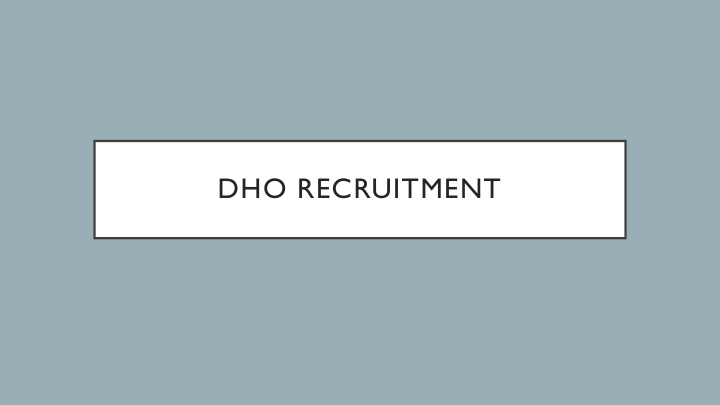 dho recruitment step one