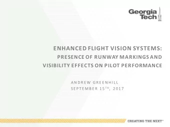 ENHANCED FLIGHT VISION SYSTEMS:  PRESENCE OF RUNWAY MARKINGS AND  VISIBILITY EFFECTS ON PILOT