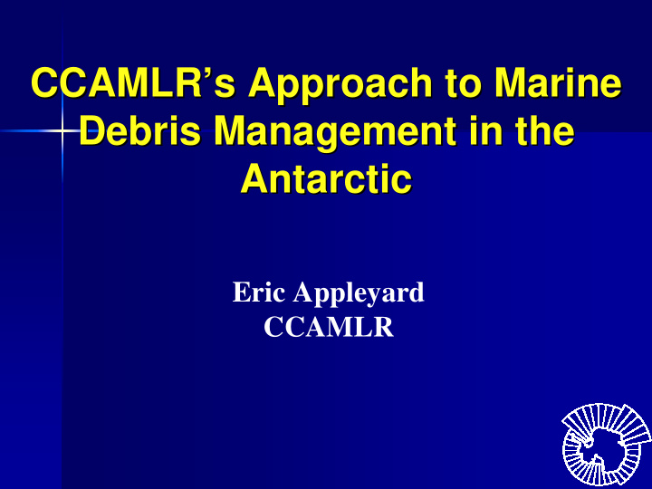 ccamlr s s approach to marine approach to marine ccamlr