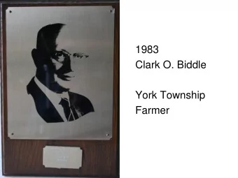 1983  Clark O. Biddle  York Township  Farmer  1983  Wilbur Bruner  York Township  OSU Extension-