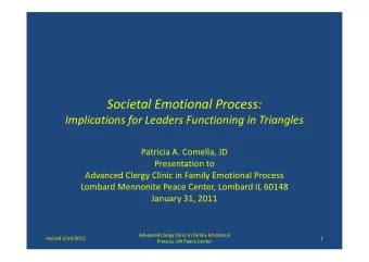 Societal Emotional Process:  Implications for Leaders Functioning in Triangles  Patricia A.