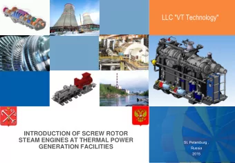 LLC &quot;VT Technology&quot;  INTRODUCTION OF SCREW ROTOR  STEAM ENGINES AT THERMAL POWER  St.