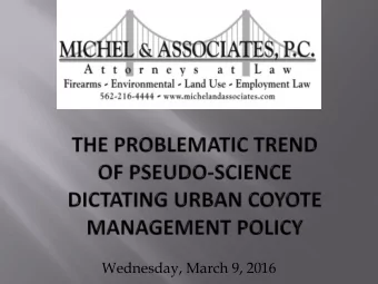 Wednesday, March 9, 2016  Who am I?  I am NOT a scientist  I am a lawyer  I represent