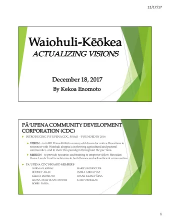 Wai aiohuli - K  kea  AC  ACTUAL  UALIZI  ZING VISIONS  December 18,  18, 2017  2017  By  By Ke