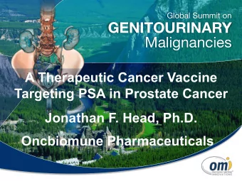GENITOURINARY Malignancies  A Therapeutic Cancer Vaccine  Targeting PSA in Prostate Cancer