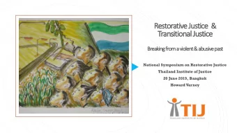 Transitional Justice  Breaking from a violent &amp; abusive past  National Symposium on Restorative