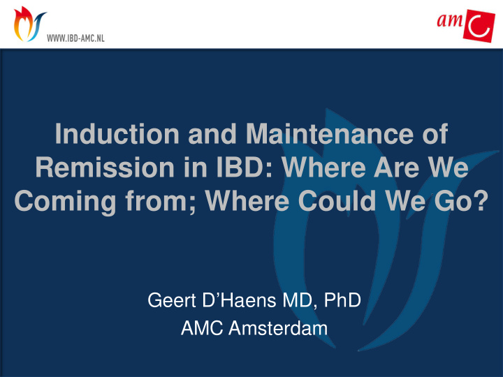 induction and maintenance of remission in ibd where are