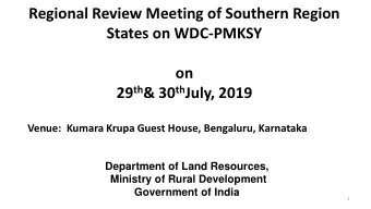 on 29 th &amp; 30 th July, 2019 Venue:  Kumara Krupa Guest House, Bengaluru, Karnataka  Department