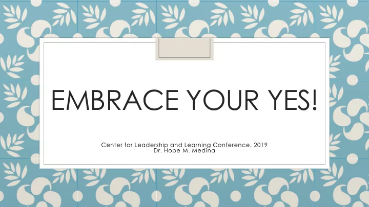 embrace your yes