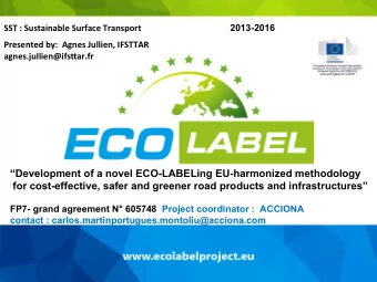 Development of a novel ECO-LABELing EU-harmonized methodology  for cost-effective, safer and