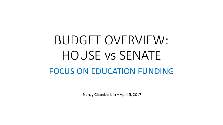 budget overview house vs senate