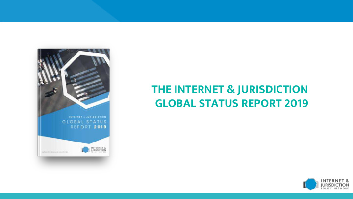 the internet jurisdiction global status report 2019